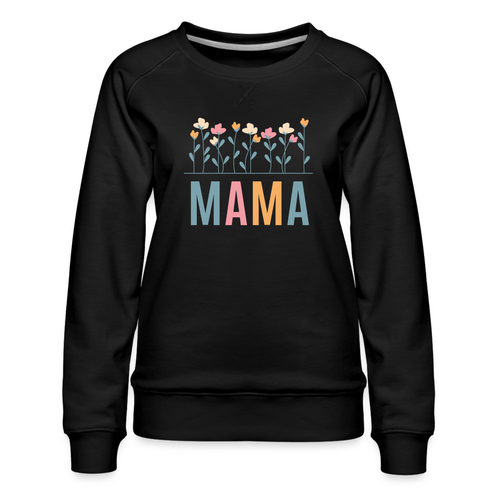 Mama Flowers Women’s Premium Sweatshirt - black