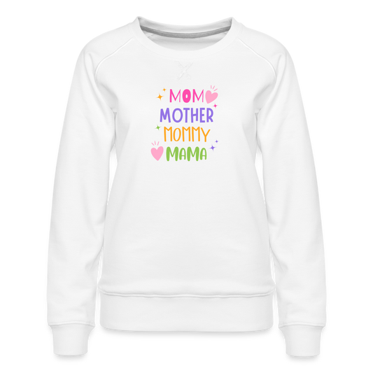 Mama Mother Women’s Premium Sweatshirt - white