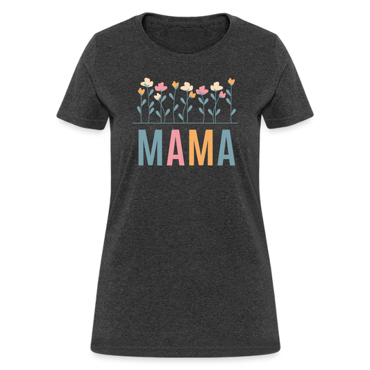 Mama Flowers Women's T-Shirt - heather black