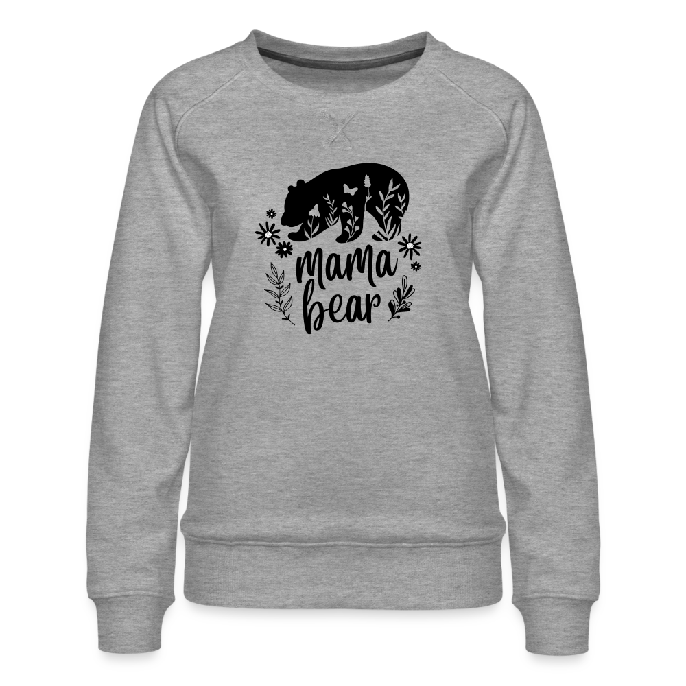 Mama Bear Women’s Premium Sweatshirt - heather grey