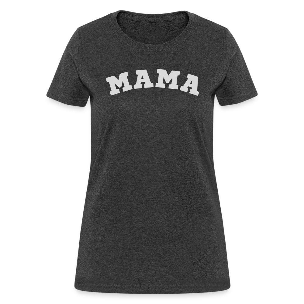 Mama Women's T-Shirt - heather black