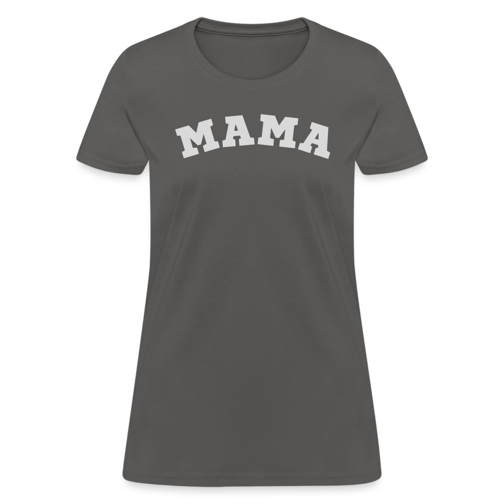 Mama Women's T-Shirt - charcoal