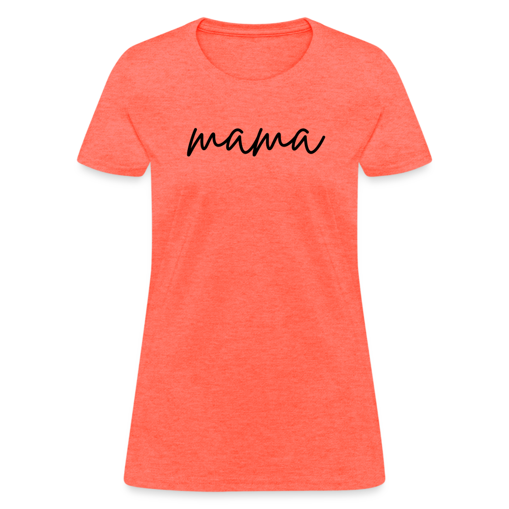 Mama Script Women's T-Shirt - heather coral