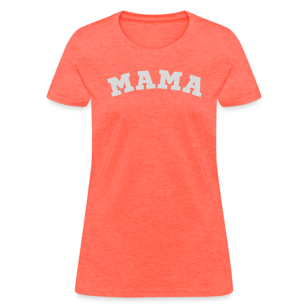 Mama Women's T-Shirt - heather coral